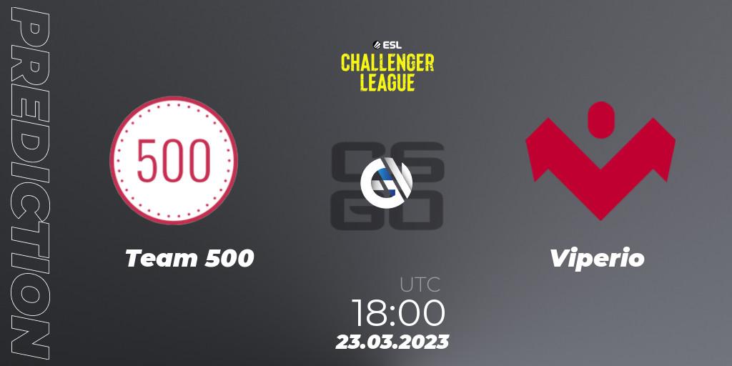 Team 500 contre Viperio : prédiction de match. 23.03.23. CS2 (CS:GO), ESL Challenger League Season 44 Relegation: Europe