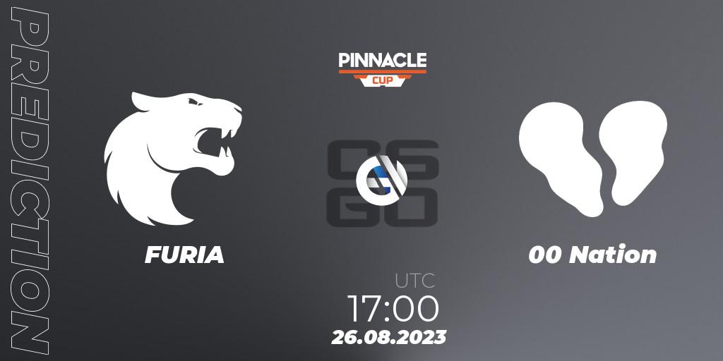 FURIA contre 00 Nation : prédiction de match. 26.08.2023 at 17:00. Counter-Strike (CS2), Pinnacle Cup V