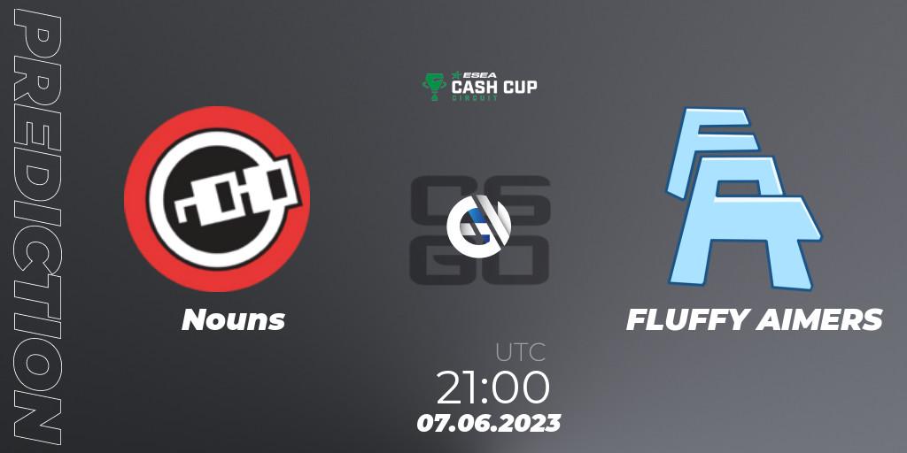Nouns contre FLUFFY AIMERS : prédiction de match. 07.06.2023 at 21:00. Counter-Strike (CS2), ESEA Cash Cup Circuit Season 1 Finals