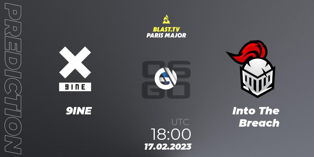 9INE contre Into The Breach : prédiction de match. 17.02.2023 at 18:00. Counter-Strike (CS2), BLAST.tv Paris Major 2023 Europe RMR Closed Qualifier A