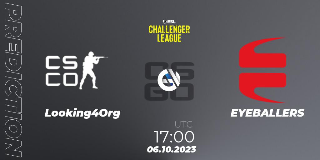 Looking4Org contre EYEBALLERS : prédiction de match. 06.10.2023 at 17:00. Counter-Strike (CS2), ESL Challenger League Season 46: Europe