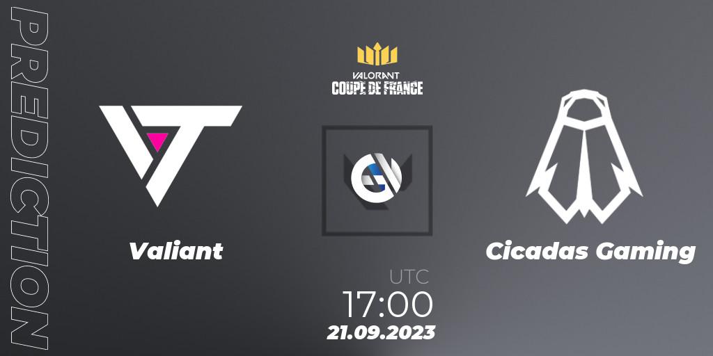 Valiant contre Cicadas Gaming : prédiction de match. 21.09.2023 at 17:00. VALORANT, VCL France: Revolution - Coupe De France 2023