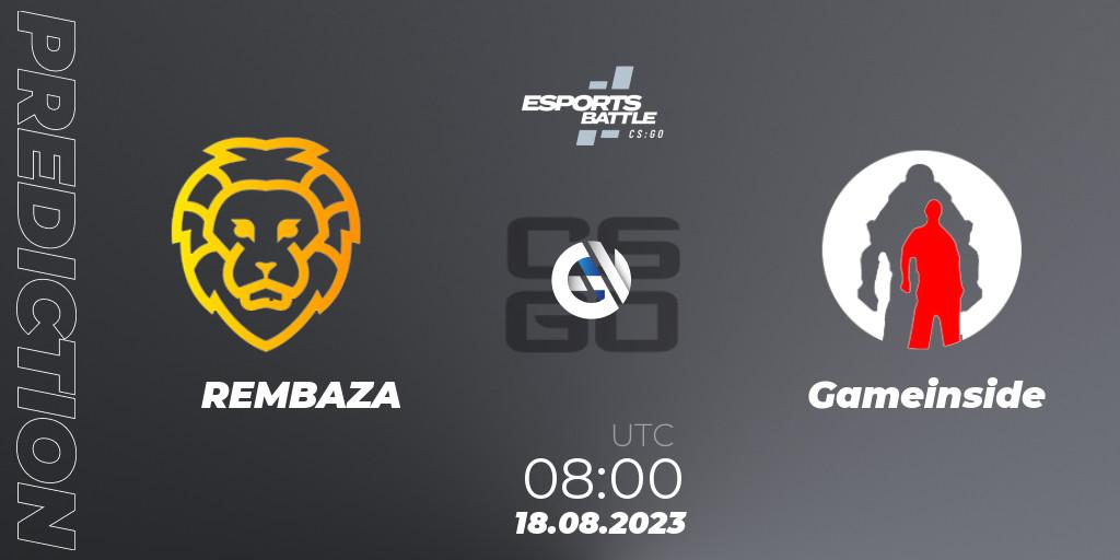REMBAZA contre Gameinside : prédiction de match. 18.08.2023 at 08:00. Counter-Strike (CS2), ESportsBattle Season 27