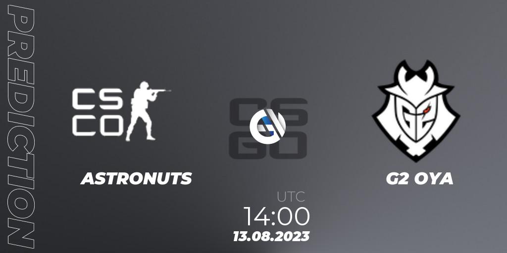 ASTRONUTS contre G2 OYA : prédiction de match. 13.08.2023 at 14:00. Counter-Strike (CS2), ESL Impact Summer 2023 Cash Cup 4 Europe