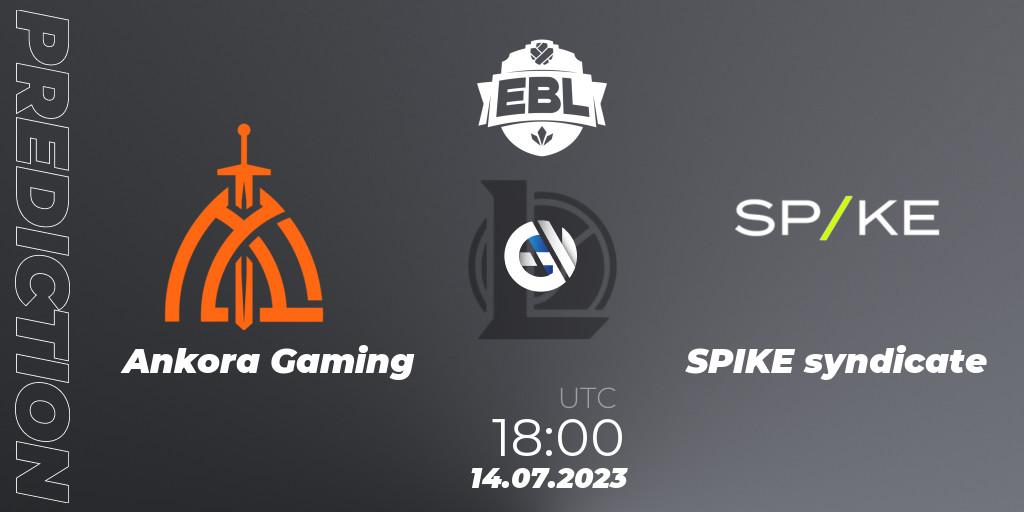 Ankora Gaming contre SPIKE syndicate : prédiction de match. 23.06.2023 at 17:00. LoL, Esports Balkan League Season 13