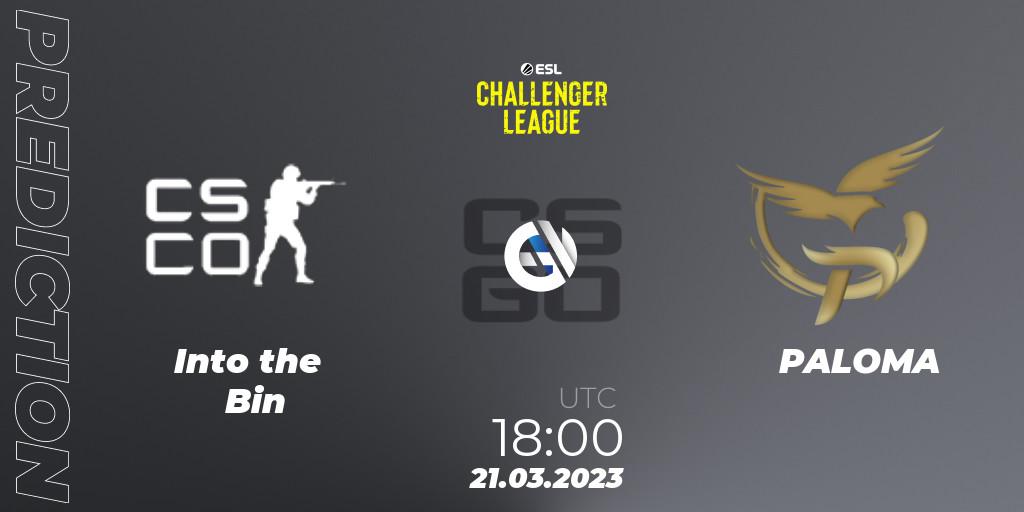 Into the Bin contre PALOMA : prédiction de match. 21.03.23. CS2 (CS:GO), ESL Challenger League Season 44: Europe