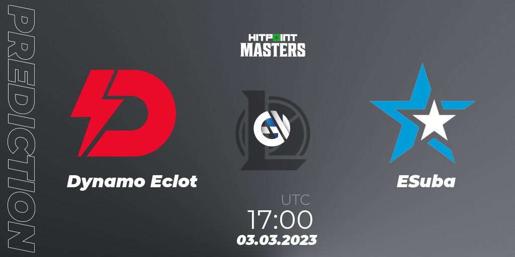 Dynamo Eclot contre ESuba : prédiction de match. 03.03.2023 at 17:00. LoL, Hitpoint Masters Spring 2023