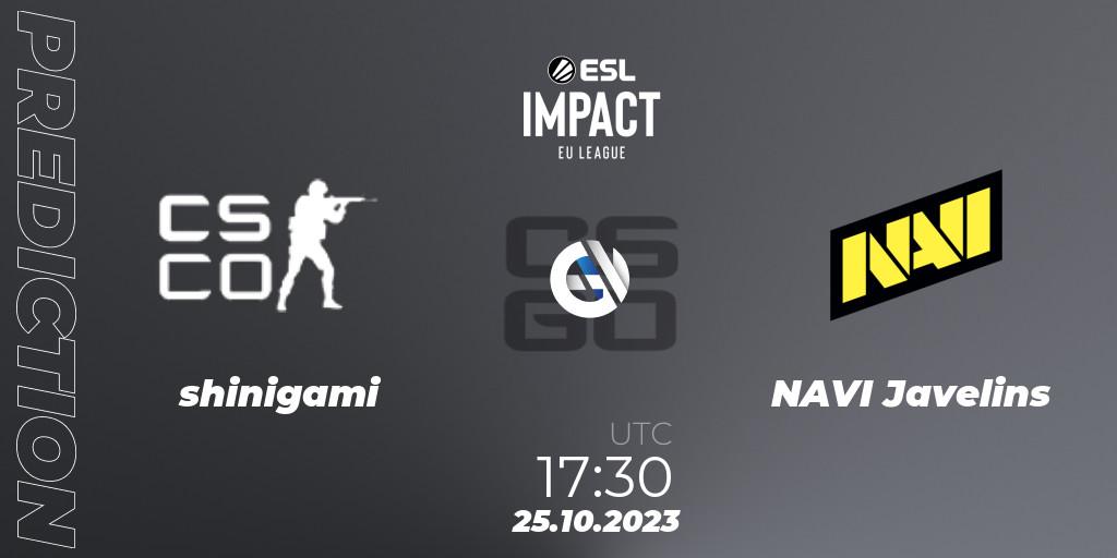 shinigami contre NAVI Javelins : prédiction de match. 25.10.2023 at 17:30. Counter-Strike (CS2), ESL Impact League Season 4: European Division