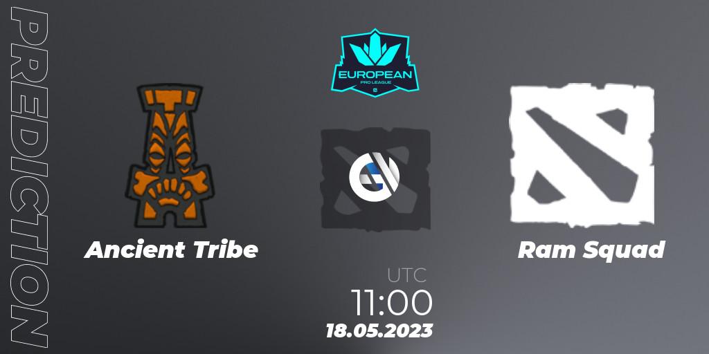 Ancient Tribe contre Ram Squad : prédiction de match. 18.05.2023 at 11:00. Dota 2, European Pro League Season 9
