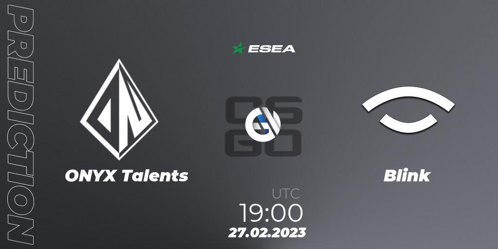 ONYX Talents contre Blink : prédiction de match. 03.03.23. CS2 (CS:GO), ESEA Season 44: Advanced Division - Europe