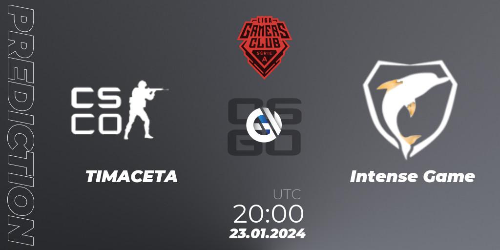 TIMACETA contre Intense Game : prédiction de match. 23.01.2024 at 20:00. Counter-Strike (CS2), Gamers Club Liga Série A: January 2024