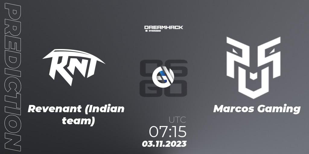 Revenant (Indian team) contre Marcos Gaming : prédiction de match. 03.11.2023 at 10:20. Counter-Strike (CS2), DreamHack Hyderabad Invitational 2023