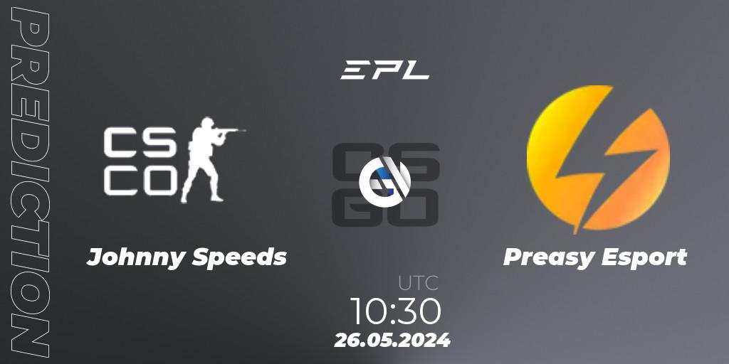 Johnny Speeds contre Preasy Esport : prédiction de match. 26.05.2024 at 11:00. Counter-Strike (CS2), European Pro League Season 16