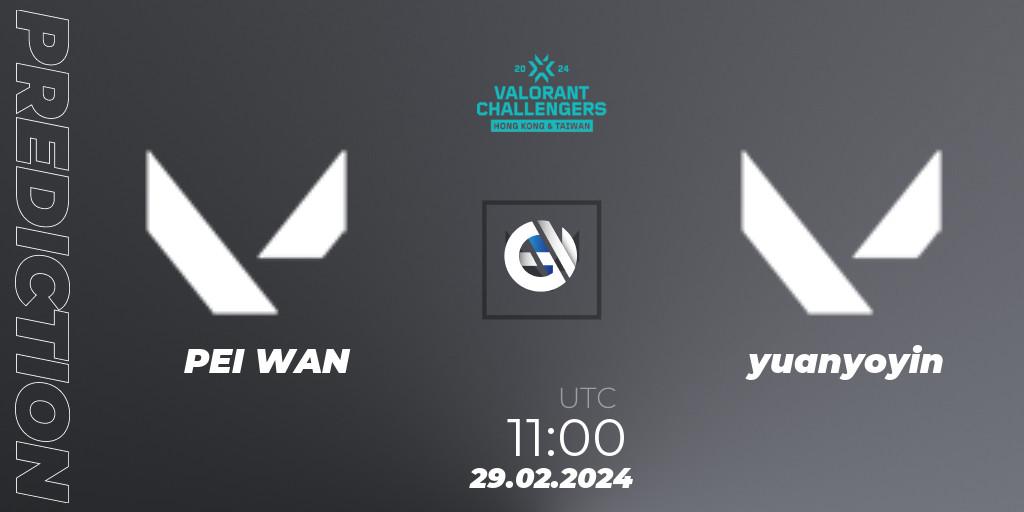 PEI WAN contre yuanyoyin : prédiction de match. 29.02.2024 at 11:00. VALORANT, VALORANT Challengers Hong Kong and Taiwan 2024: Split 1