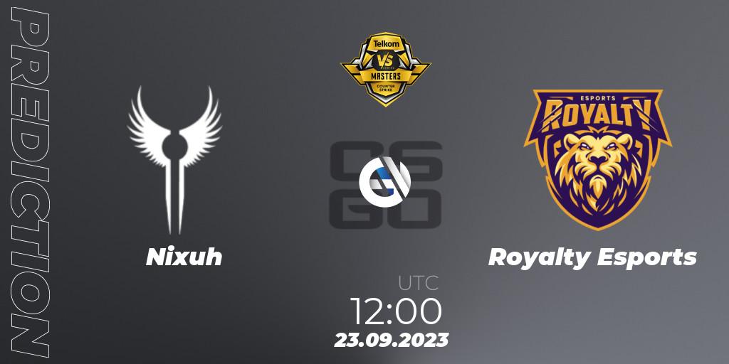 Nixuh contre Royalty Esports : prédiction de match. 23.09.2023 at 12:00. Counter-Strike (CS2), VS Gaming League Masters 2023