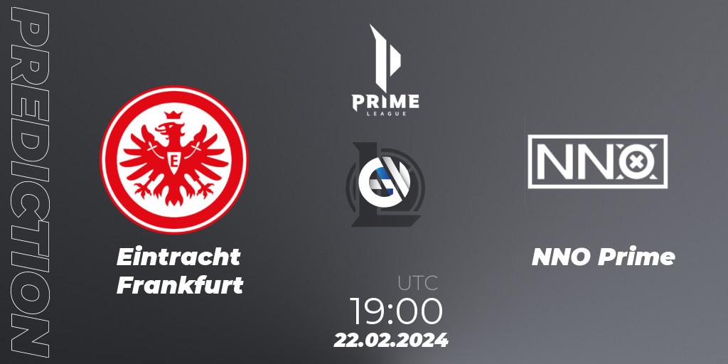 Eintracht Frankfurt contre NNO Prime : prédiction de match. 22.02.24. LoL, Prime League Spring 2024 - Group Stage