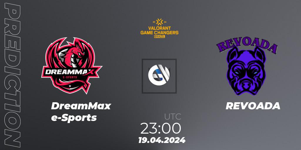 DreamMax e-Sports contre REVOADA : prédiction de match. 19.04.2024 at 23:00. VALORANT, VCT 2024: Game Changers Brazil Series 1