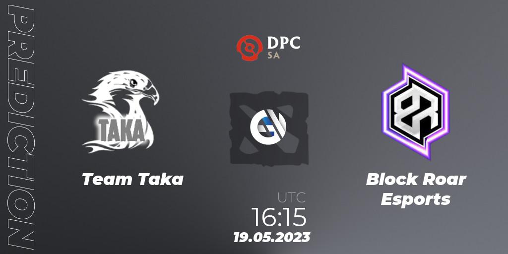 Team Taka contre Block Roar Esports : prédiction de match. 19.05.23. Dota 2, DPC SA 2023 Tour 3: Open Qualifier #3