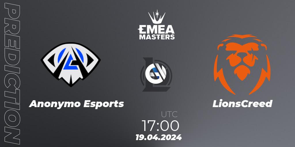 Anonymo Esports contre LionsCreed : prédiction de match. 19.04.2024 at 17:00. LoL, EMEA Masters Spring 2024 - Group Stage
