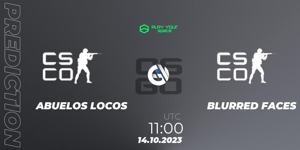 ABUELOS LOCOS contre BLURRED FACES : prédiction de match. 14.10.2023 at 11:30. Counter-Strike (CS2), PYspace Cash Cup Finals