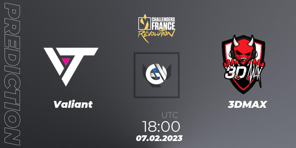 Valiant contre 3DMAX : prédiction de match. 07.02.23. VALORANT, VALORANT Challengers 2023 France: Revolution Split 1