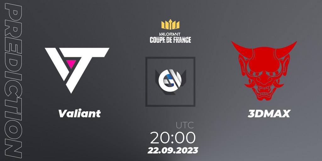 Valiant contre 3DMAX : prédiction de match. 22.09.23. VALORANT, VCL France: Revolution - Coupe De France 2023