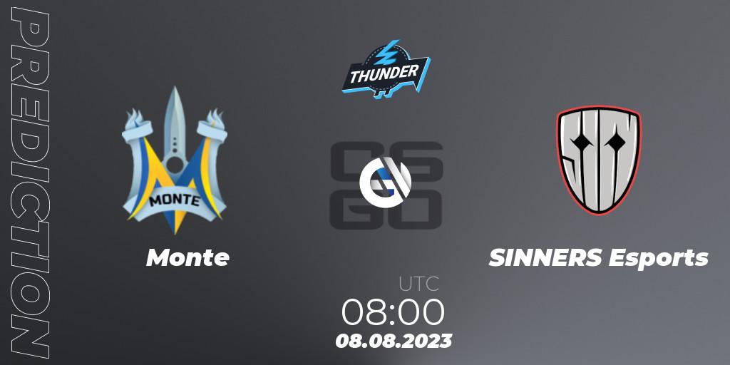 Monte contre SINNERS Esports : prédiction de match. 08.08.2023 at 08:00. Counter-Strike (CS2), Thunderpick World Championship 2023: European Qualifier #1