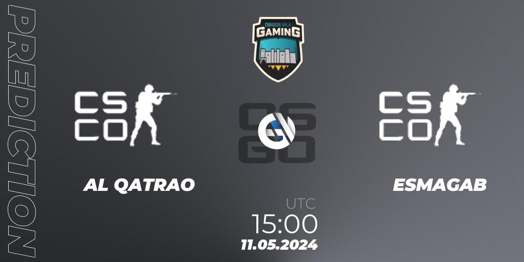 AL QATRAO contre ESMAGAB : prédiction de match. 11.05.2024 at 15:00. Counter-Strike (CS2), Óbidos Kings Cup II