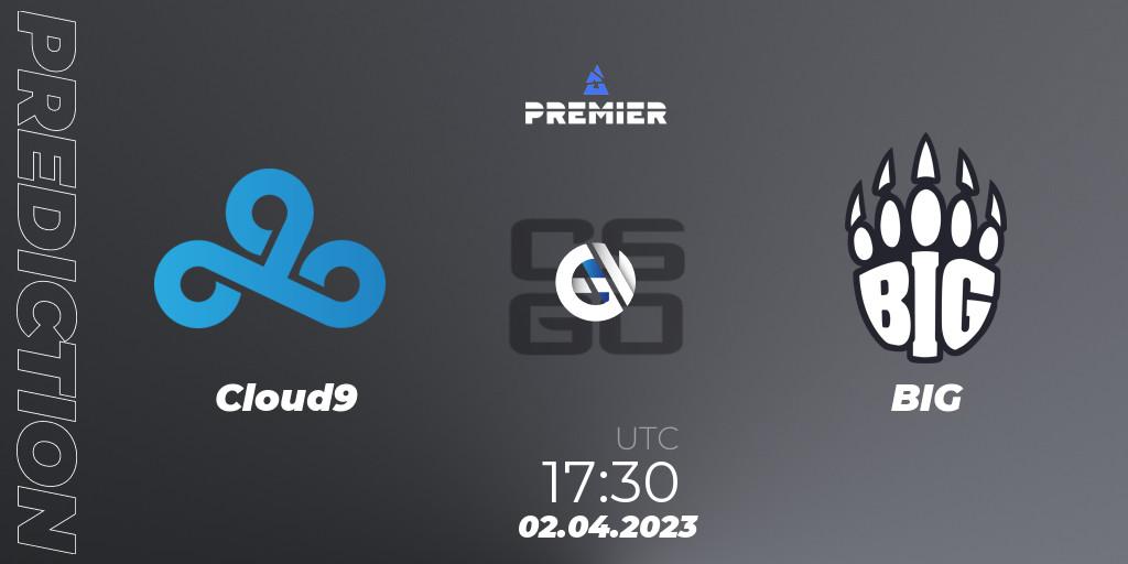 Cloud9 contre BIG : prédiction de match. 02.04.2023 at 17:30. Counter-Strike (CS2), BLAST Premier: Spring Showdown 2023 Europe