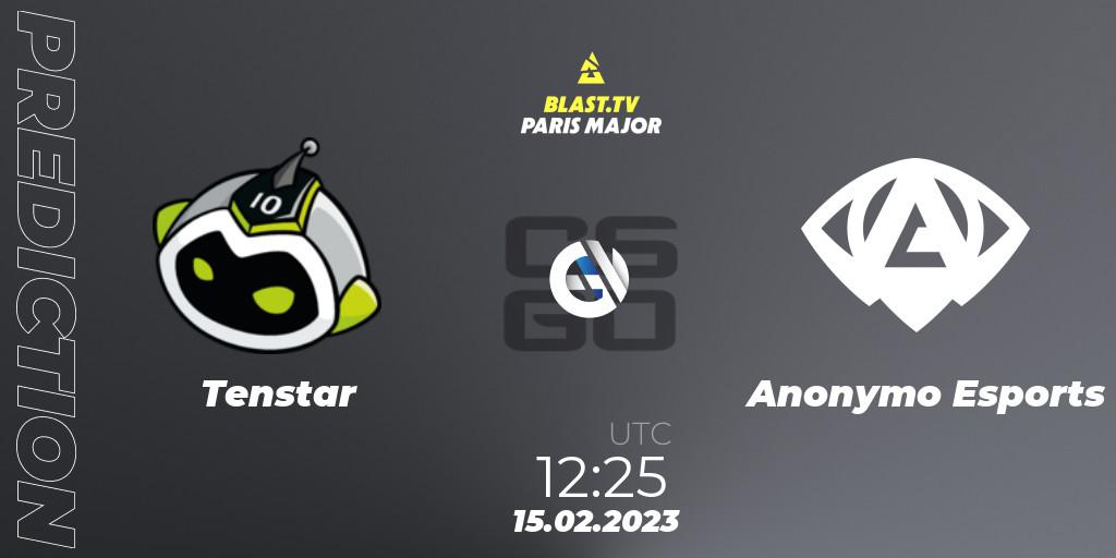 Tenstar contre Anonymo Esports : prédiction de match. 15.02.23. CS2 (CS:GO), BLAST.tv Paris Major 2023 Europe RMR Open Qualifier 2