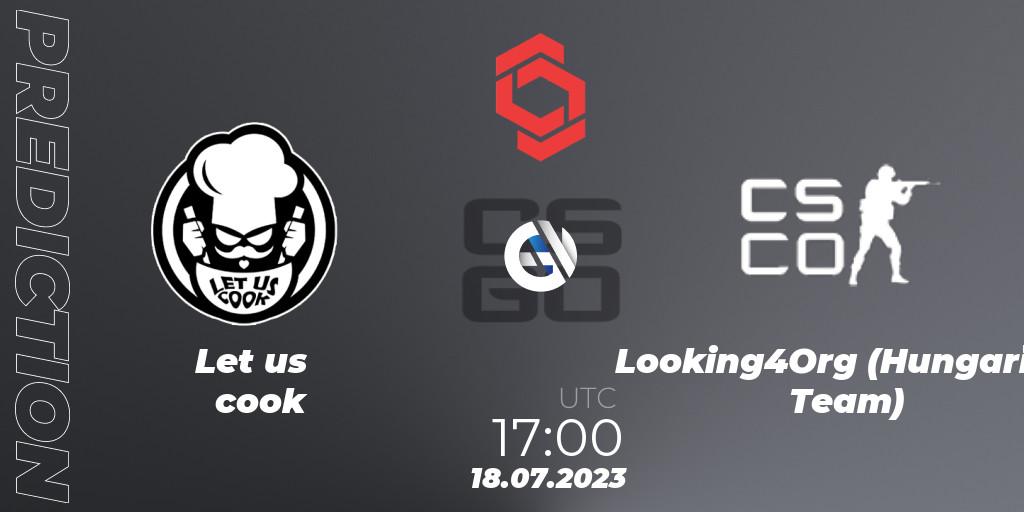 Let us cook contre Looking4Org (Hungarian Team) : prédiction de match. 18.07.2023 at 17:00. Counter-Strike (CS2), CCT Central Europe Series #7: Closed Qualifier