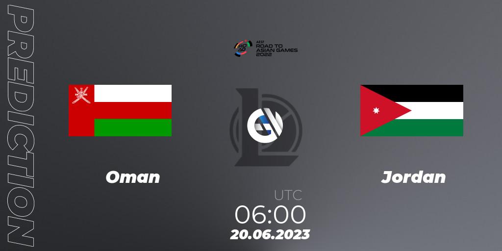 Oman contre Jordan : prédiction de match. 20.06.2023 at 06:00. LoL, 2022 AESF Road to Asian Games - West Asia