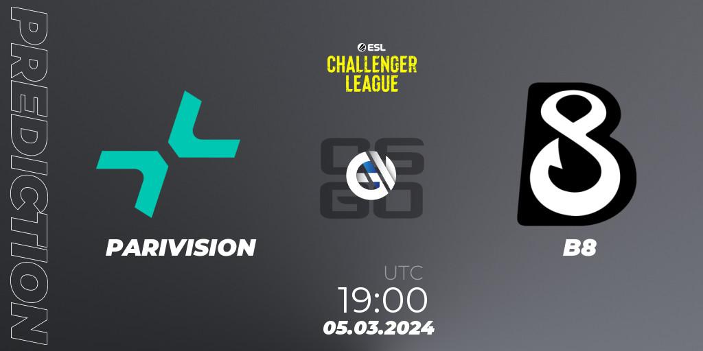 PARIVISION contre B8 : prédiction de match. 08.03.2024 at 16:00. Counter-Strike (CS2), ESL Challenger League Season 47: Europe
