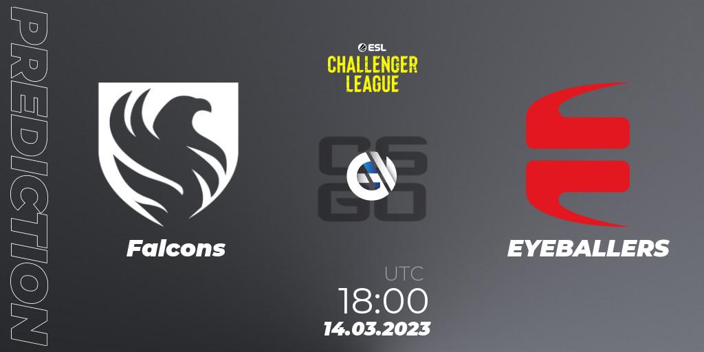Falcons contre EYEBALLERS : prédiction de match. 14.03.2023 at 18:00. Counter-Strike (CS2), ESL Challenger League Season 44: Europe
