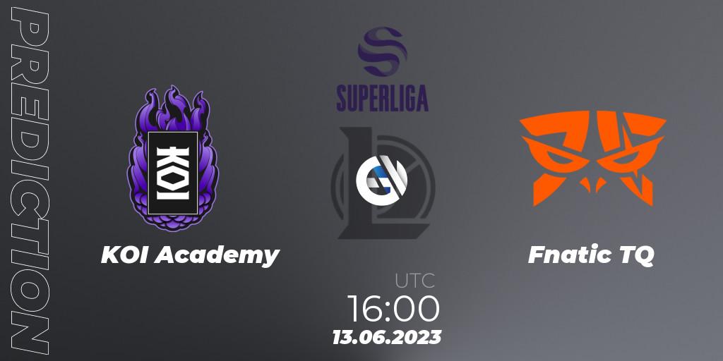 KOI Academy contre Fnatic TQ : prédiction de match. 13.06.23. LoL, Superliga Summer 2023 - Group Stage