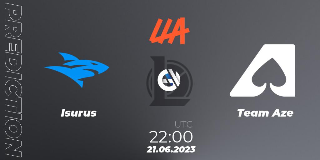 Isurus contre Team Aze : prédiction de match. 21.06.2023 at 22:00. LoL, LLA Closing 2023 - Group Stage