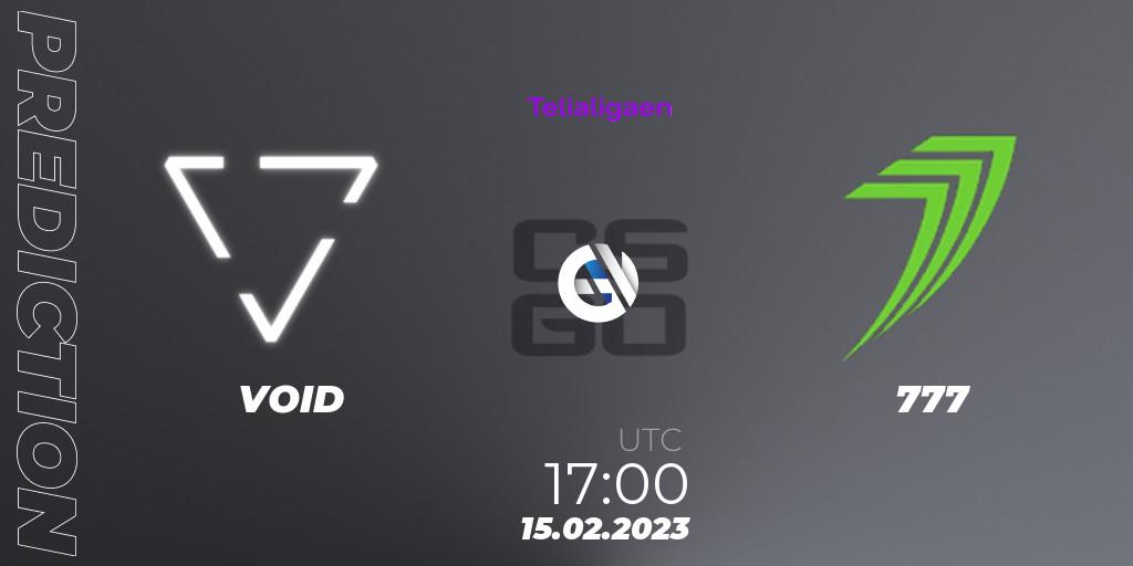 VOID contre 777 : prédiction de match. 15.02.2023 at 17:00. Counter-Strike (CS2), Telialigaen Spring 2023: Group stage