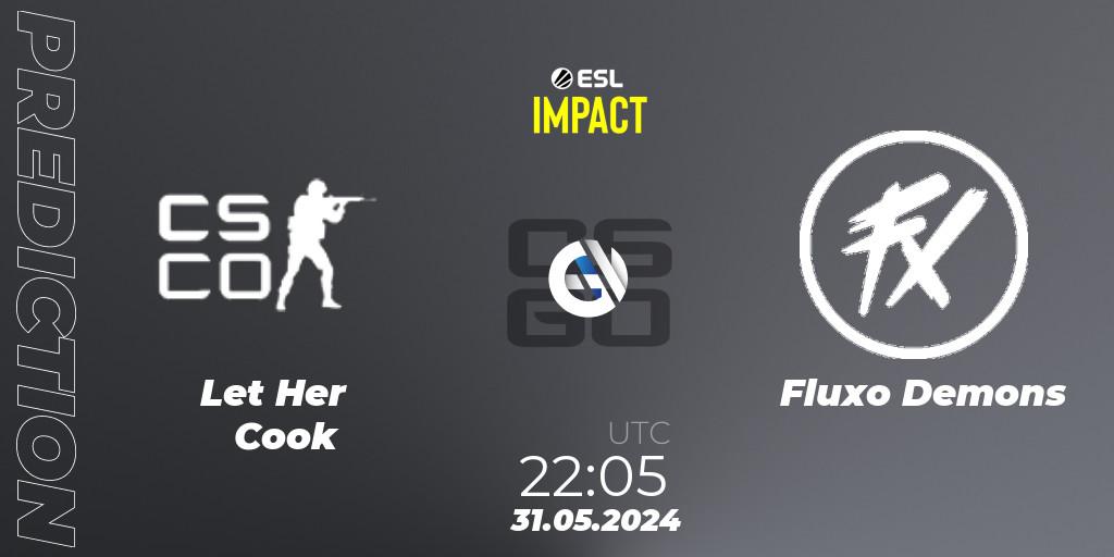 Let Her Cook contre Fluxo Demons : prédiction de match. 31.05.2024 at 23:05. Counter-Strike (CS2), ESL Impact League Season 5 Finals