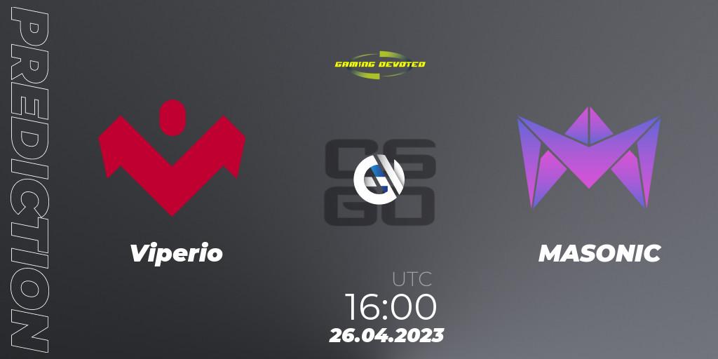 Viperio contre MASONIC : prédiction de match. 27.04.2023 at 18:00. Counter-Strike (CS2), Gaming Devoted Become The Best: Series #1
