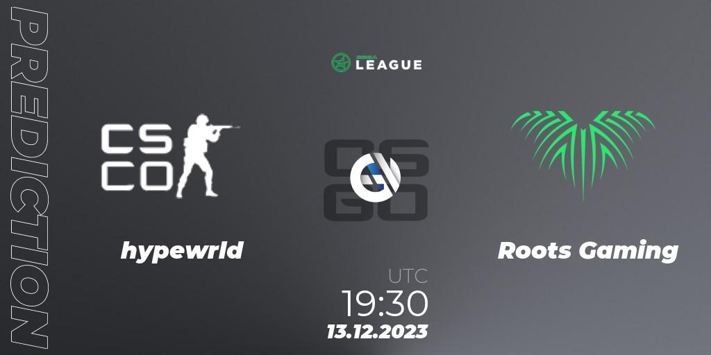 hypewrld contre Roots Gaming : prédiction de match. 13.12.2023 at 17:30. Counter-Strike (CS2), ESEA Season 47: Intermediate Division - Europe
