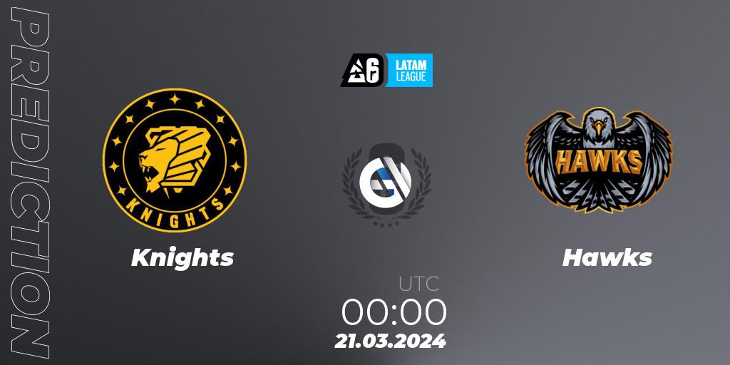 Knights contre Hawks : prédiction de match. 21.03.2024 at 00:00. Rainbow Six, LATAM League 2024 - Stage 1: LATAM South