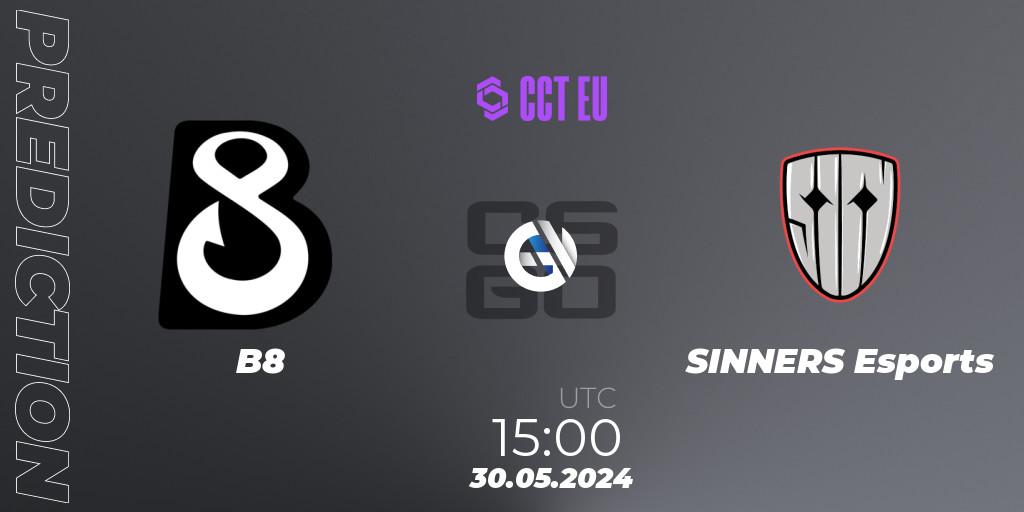 B8 contre SINNERS Esports : prédiction de match. 30.05.2024 at 15:00. Counter-Strike (CS2), CCT Season 2 Europe Series 4