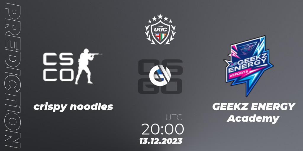 crispy noodles contre GEEKZ ENERGY Academy : prédiction de match. 13.12.2023 at 20:00. Counter-Strike (CS2), UKIC League Season 0: Division 2