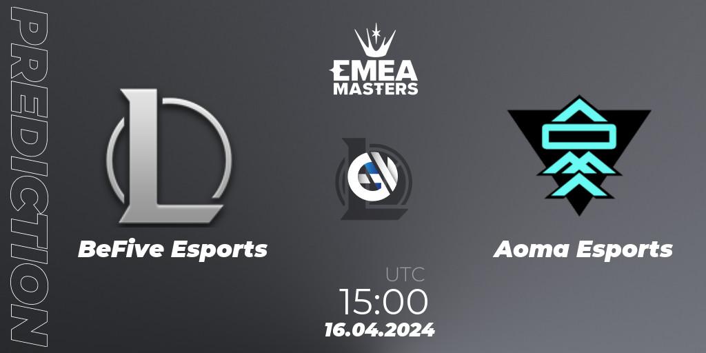 BeFive Esports contre Aoma Esports : prédiction de match. 16.04.2024 at 15:00. LoL, EMEA Masters Spring 2024 - Play-In