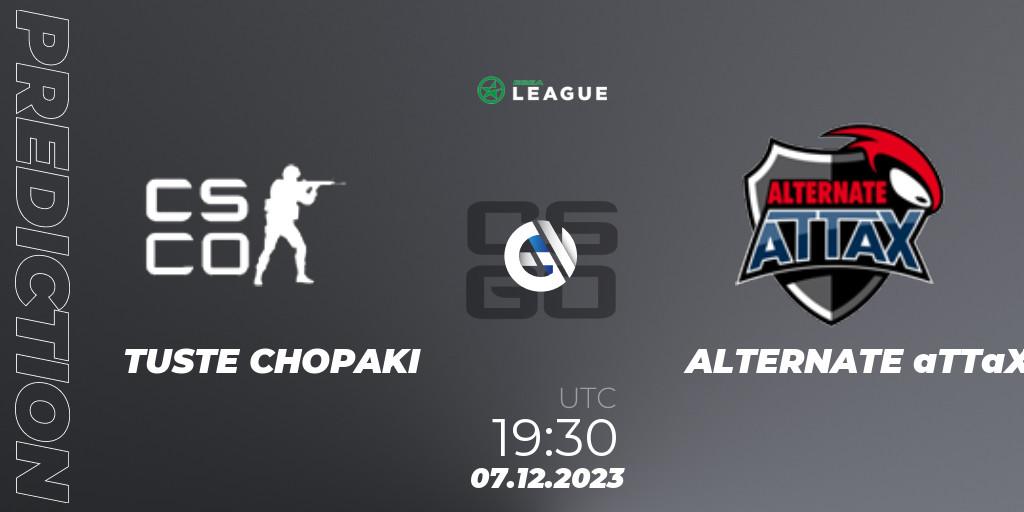 TUSTE CHOPAKI contre ALTERNATE aTTaX : prédiction de match. 07.12.2023 at 19:30. Counter-Strike (CS2), ESEA Season 47: Advanced Division - Europe