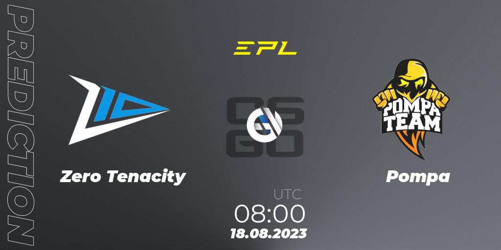 Zero Tenacity contre Pompa : prédiction de match. 18.08.2023 at 08:00. Counter-Strike (CS2), European Pro League Season 10: Division 2