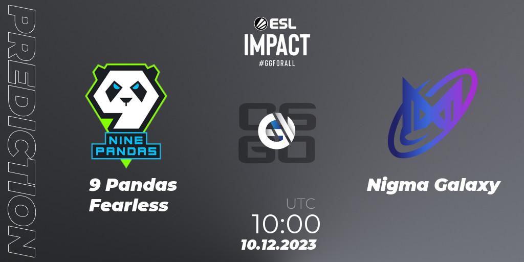 9 Pandas Fearless contre Nigma Galaxy : prédiction de match. 10.12.2023 at 10:00. Counter-Strike (CS2), ESL Impact League Season 4