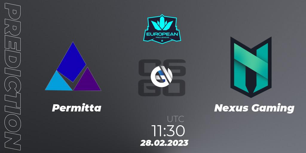 Permitta contre Nexus Gaming : prédiction de match. 28.02.2023 at 11:30. Counter-Strike (CS2), European Pro League Season 6