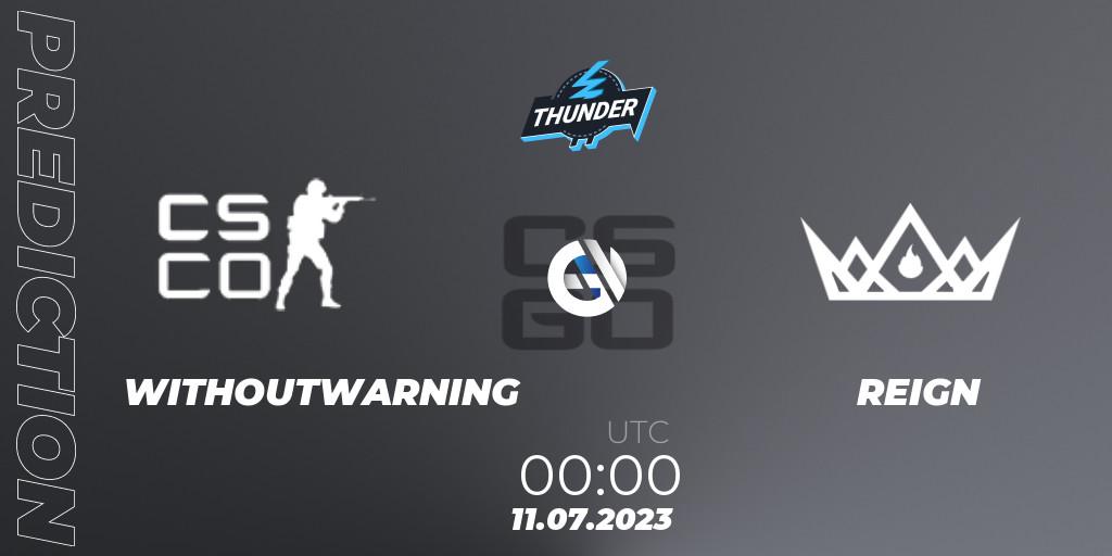 WITHOUTWARNING contre OMiT : prédiction de match. 11.07.2023 at 00:00. Counter-Strike (CS2), Thunderpick World Championship 2023: North American Qualifier #1