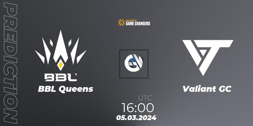 BBL Queens contre Valiant GC : prédiction de match. 05.03.2024 at 16:00. VALORANT, VCT 2024: Game Changers EMEA Stage 1